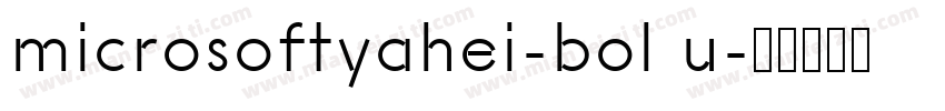 microsoftyahei-bol u字体转换